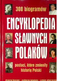 Encyklopedia sławnych Polaków postaci które zmieniły historię Polski
