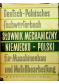 Słownik mechaniczny niemiecko - polski