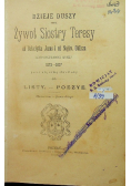 Dzieje Duszy czyli Żywot Siostry Teresy 1902 r.