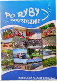 Po ryby turystycznie rozwijamy