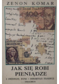 Jak się robi pieniądze