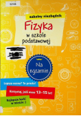 Szkolny niezbędnik Fizyka w szkole podstawowej