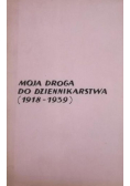 Moja droga do dziennikarstwa (1918-1939)