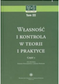 Własność i kontrola w teorii i praktyce Część I