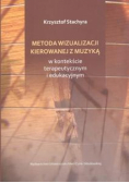 Metoda wizualizacji kierowanej z muzyką...