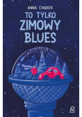 To tylko zimowy blues