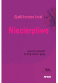 Niecierpliwe Collection Nouvelle