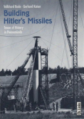 Building Hitlers Missiles Traces of History in Peenemunde