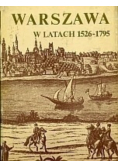 Warszawa w latach 1526 do 1795