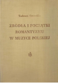 Źródła i początki romantyzmu w muzyce polskiej