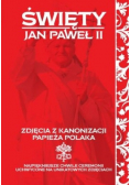 Święty Jan Paweł II Zdjęcia z kanonizacji papieża Polaka