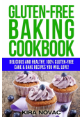 Gluten-Free Baking Cookbook