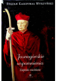 Jasnogórskie wspomnienia Zapiski osobiste
