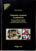 Tożsamość narodowa na pograniczu