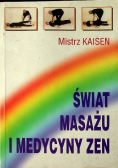 Świat masażu i medycyny Zen
