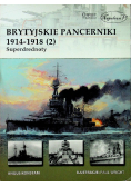 Brytyjskie pancerniki 1914 1918 Superdrednoty