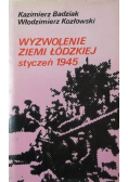Wyzwolenie ziemi łódzkiej Styczeń 1945