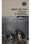 Trismus w Antarktyce