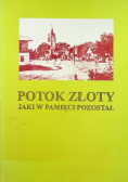 Potok Złoty Jaki w pamięci pozostał