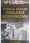 Ronald Reagan i obalenie komunizmu