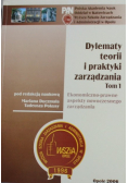 Dylematy teorii i praktyki zarządzania tom I