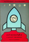 Astronautyka w pytaniach i odpowiedziach