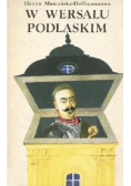 W Wersalu Podlaskim