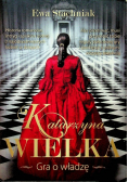 Katarzyna Wielka Gra o władzę
