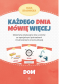 Każdego dnia mówię więcej Dom