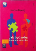 Jak być sobą Opowieść o Asertku