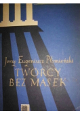 Twórcy bez masek