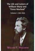 The Life and Letters of William Sharp and "Fiona Macleod"
