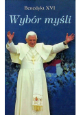 Benedykt XVI Wybór myśli
