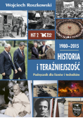 Historia i teraźniejszość Podręcznik dla liceów i techników. Klasa 2. 1980-2015