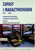Zapasy i magazynowanie Tom 1 Zapasy Podręcznik do kształcenia w zawodzie technik logistyk