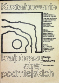 Kształtowanie krajobrazu stref podmiejskich