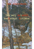 Jak mój dziadek zaskoczył Hitlera