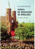 Parafia św Bonifacego we Wrocławiu w latach 1970-1985