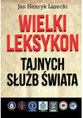 Wielki leksykon tajnych służb świata