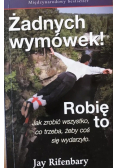 Żadnych wymówek Robię To