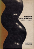 Piękno wielorakie Sztuka baroku