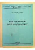 Piotr Choynowski Zarys monograficzny Autograf autora