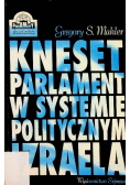 Kneset parlament w systemie politycznym Izraela