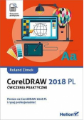 CorelDRAW 2018 PL. Ćwiczenia praktyczne