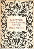 Słownik terminologiczny sztuk pięknych