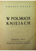 W polskich Kniejach 1947 r.
