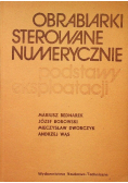 Obrabiarki sterowane numerycznie podstawy eksploatacji