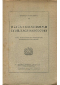 O życiu i katastrofach cywilizacji Narodowej 1921 r.
