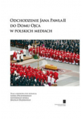 Odchodzenie Jana Pawła II do Domu Ojca w polskich mediach