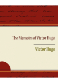 The Memoirs of Victor Hugo